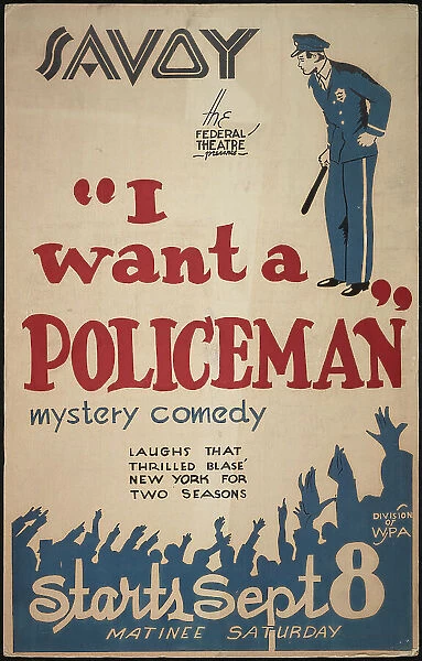 I Want a Policeman, San Diego, 1938. Creator: Unknown