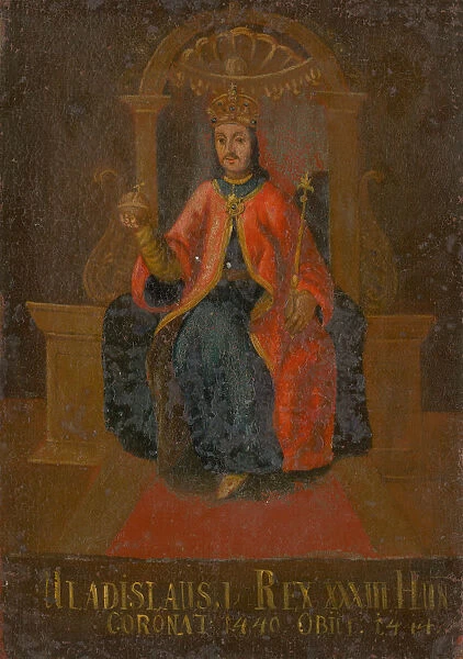 King Wladyslaw III of Poland, Hungary and Croatia (1424-1444), First half of the 18th cent