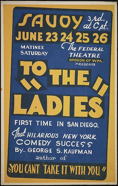To the Ladies, San Diego, 1938. Creator: Unknown