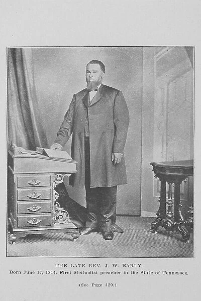 The late Rev. J.W. Early; Born June 17, 1814; First Methodist preacher in the State of Tenn... 1907 Creator: Unknown
