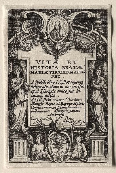 The Life of the Virgin: Frontispiece. Creator: Jacques Callot (French, 1592-1635)