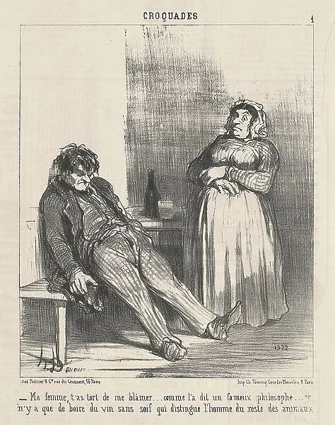 Ma femme, t'as tort de me blamer... 19th century. Creator: Honore Daumier