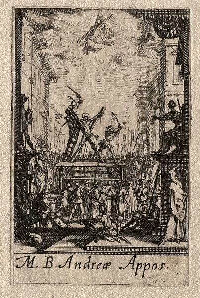 The Martyrdom of the Apostles: St. Andrew. Creator: Jacques Callot (French, 1592-1635)
