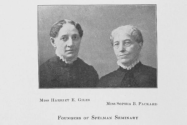 Miss Harriet E. Giles; Miss Sophia P. Packard; Founders of Spelman Seminary, 1907. Creator: Unknown