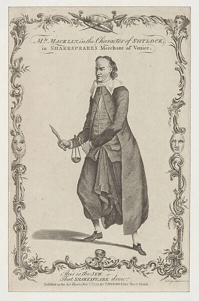 Mr. Macklin in the Character of Shylock, in Shakespeares The Merchant of Venice, 1775. Creator: John Lodge