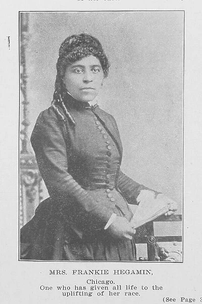 Mrs. Frankie Hegamin; Chicago; One who has given all life to the uplifting of her race, 1907. Creator: Unknown