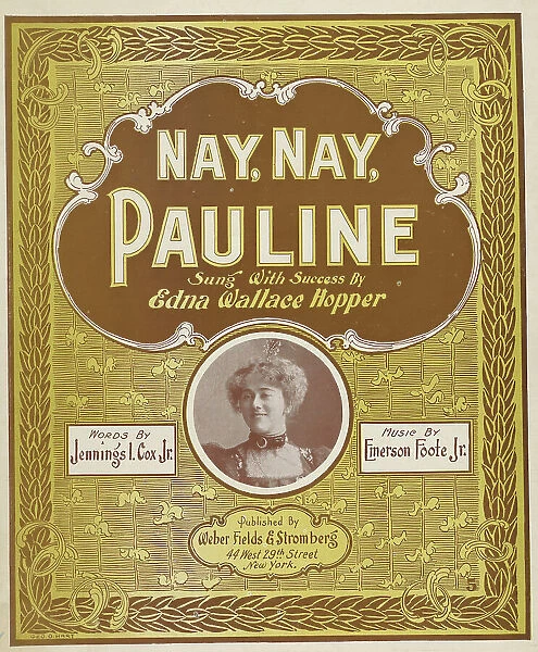Nay, Nay, Pauline, 1898. Creator: Geo. O. Hart