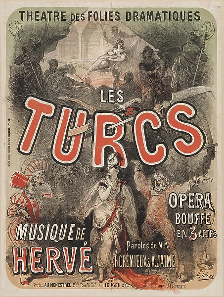 Opera buffa 'Les Turcs' von Hervé (Florimond Ronger) in the Théâtre des Folies Dramatiques, 1869. Creator: Chéret, Jules (1836-1932). Opera buffa 'Les Turcs' von Hervé (Florimond Ronger)