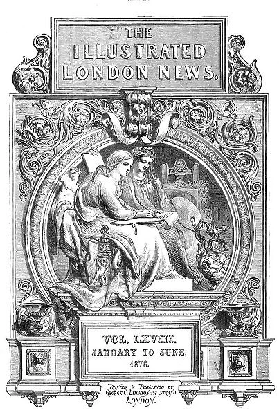 Front page of the Illustrated London News, Vol. LXVIII, January to June, 1876. Creator: Unknown