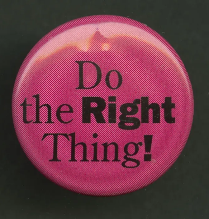 Framed Print : Pinback button stating Do the Right Thing!, 1994. Creator: Pleasant Company Framed Print : Pinback button stating Do the Right Thing!, 1994. Creator: Pleasant Company