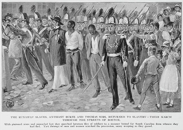 The runaway slaves, Anthony Burns and Thomas Sims, returned to slavery- their march... 1899. Creator: Unknown