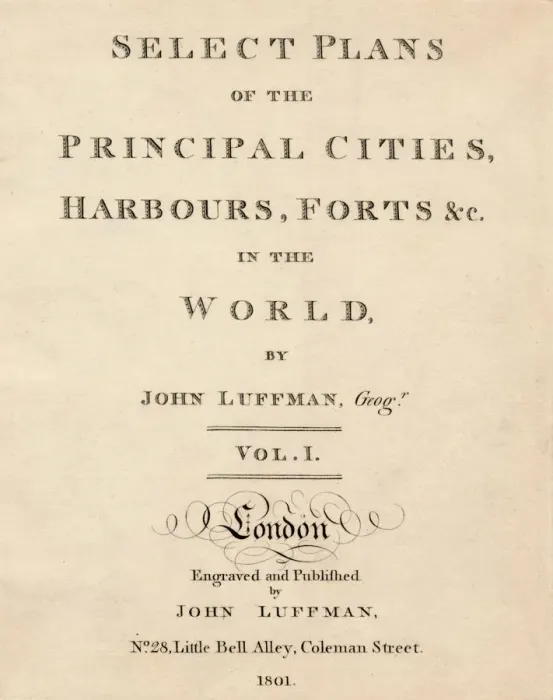 Framed Print : Select Plans of the Principal Cities, Harbours & Forts in the World by John Luffman, 1801 Framed Print : Select Plans of the Principal Cities, Harbours & Forts in the World by John Luffman, 1801