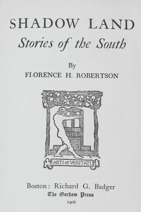Framed Print : Shadow land; stories of the South, title page, 1905. Creator: Unknown Framed Print : Shadow land; stories of the South, title page, 1905. Creator: Unknown