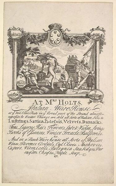 Shop Card for Mrs. Holt's Italian Warehouse, 1720-72. Creator: William Hogarth