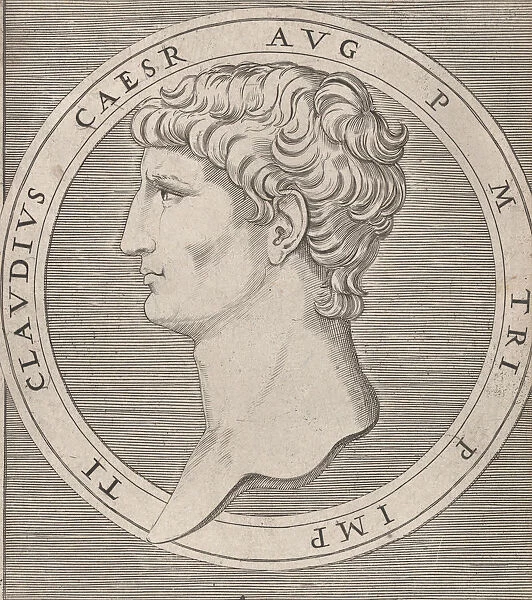 Speculum Romanae Magnificentiae: Claudius, from The Twelve Caesars, ca. 1500-1534. ca