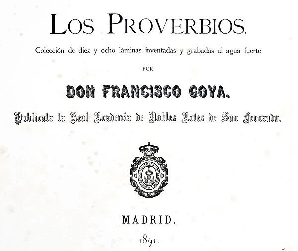Title page of Los Proverbios or Proverbs, 1819-1823. Artist: Francisco Goya