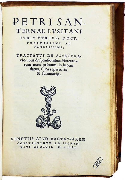 Tractatus de assecurationibus - the first systematic Treatise upon Insurance, 1552