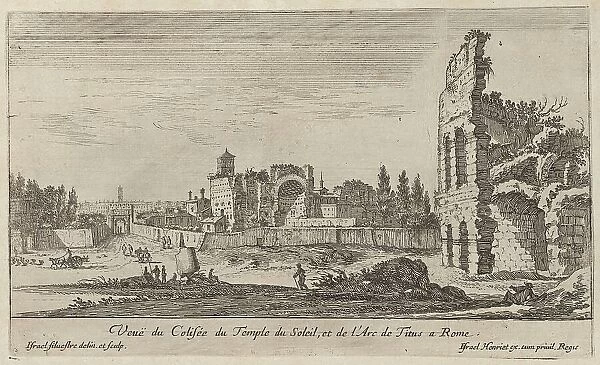 Veuë du Colisée du Temple du Soleil, et de l'Arc de Titus a Rome, 1640-1660. Creator: Israel Silvestre