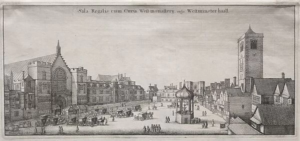 View of London: New Palace Yard with Westminster Hall, and the Clock House, 1647. Creator