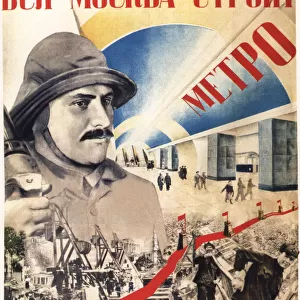 All Moscow builds the Metro (Poster), 1934. Artist: Klutsis, Gustav (1895-1938)