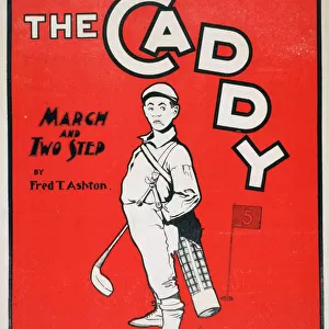 The Caddy, sheet music cover, 1900. Artist: Owen T Reeves