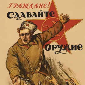 Citizens! Give us your weapons, 1918. Artist: Apsit, Alexander Petrovich (1880-1944)