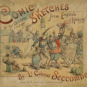 Comic Sketches from English History front cover, c1884. Artist: Thomas Strong Seccombe