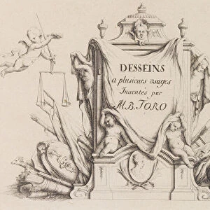 Desseins a Plusieurs Usages Inventes par M. B. Toro (Title Page), 1718 or after