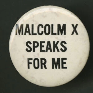 Pinback button which reads "Malcolm X Speaks For Me", 1960-1970