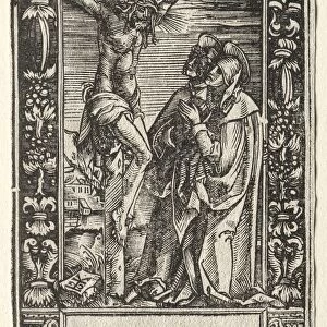 St. Mary and St. John Before the Cross. Creator: Hans Springinklee (German, 1540)
