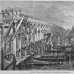 Temporary wooden bridge over the River Thames at Blackfriars, London, 1864