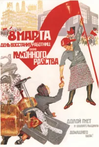 Soviet Woman Prints: The 8th of March: A day of rebellion by working women against kitchen slavery