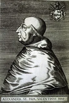 Images Dated 8th May 2007: Alexander VI, Rodrigo Borgia (1431-1503) Pope of the Catholic Church