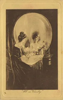 All is Vanity, c. 1900