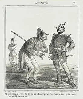 Periodical Prints: Allons réjouissez-vous...la guerre aurait peut-être fait d'un brave militaire comme vous