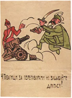 Even amid the talks, don t forget to fight!, 1920. Artist: Malyutin, Ivan Andreevich (1890-1932)