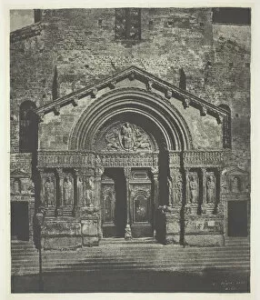 Charles Nègre Collection: Arles: The West Porch of Saint-Trophime, October 21, 1854, printed 1982