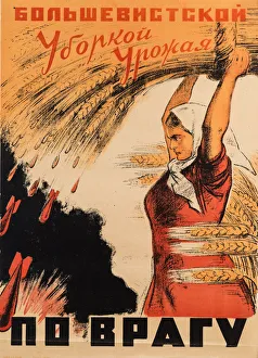 We Will Beat the Enemy with our Bolshevik Harvest Gathering We Will Beat the Enemy with our Bolshevik Harvest Gathering