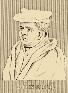 Bishop Of London Gallery: Bonner, (c1500-1569), 1830. Creator: Unknown