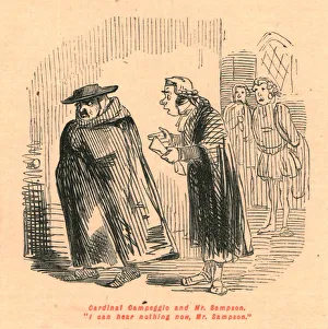 Cardinal Campeggio and Mr. Sampson. I can hear nothing now, Mr. Sampson. 1897