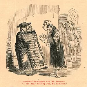 The Comic History Of England Gallery: Cardinal Campeggio and Mr. Sampson. I can hear nothing now, Mr. Sampson. 1897