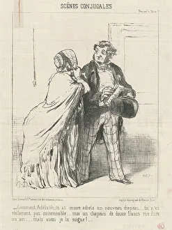 Brushing Prints: Comment... tu as encore acheté un... chapeau... 19th century. Creator: Honore Daumier