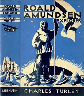 Polar Prints: Cover of Roald Amundsen, Explorer by Charles Turley, 1935. Artist: Charles Turley