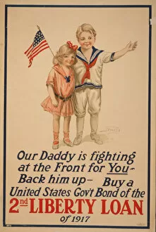 The United States Gallery: Our daddy is fighting at the front for you. 2nd Liberty Loan, 1917. Creator: Anonymous