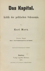 Das Kapital. A Critique of Political Economy by Karl Marx. First edition of Volume I, 1867 Das Kapital. A Critique of Political Economy by Karl Marx. First edition of Volume I, 1867