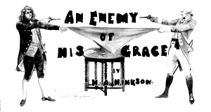 Pistols Prints: An Enemy of His Grace, 1898. Creator: Unknown