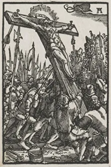 The Fall and Redemption of Man: The Raising of the Cross, c. 1515. Creator: Albrecht Altdorfer
