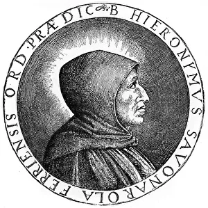 Images Dated 16th April 2008: Girolamo Savonarola (1452-1498), Italian Dominican priest and leader of Florence, 1882
