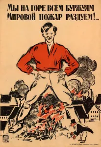 National Uprising Prints: To the grief of all the bourgeois we ll fan a worldwide conflagration!, 1918
