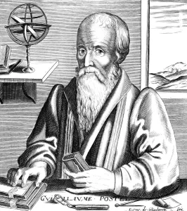Guillaume Postel, 16th century French linguist, astronomer and diplomat Guillaume Postel, 16th century French linguist, astronomer and diplomat